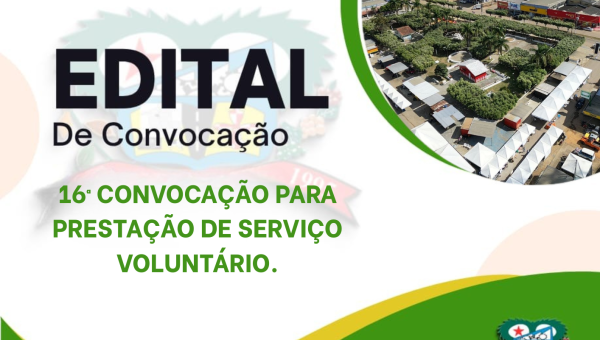 16ª CONVOCAÇÃO PARA PRESTAÇÃO DE SERVIÇO VOLUNTÁRIO